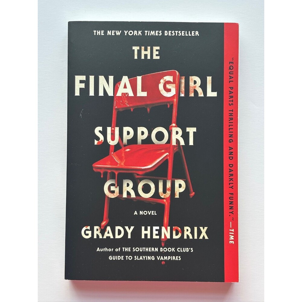The Final Girl Support Group by Grady Hendrix (2022, Trade Paperback)